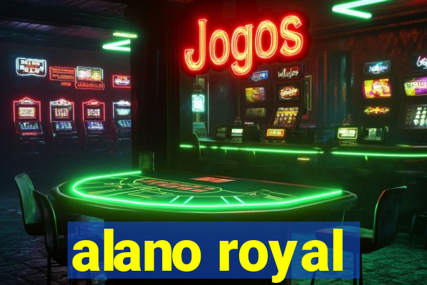 alano royal